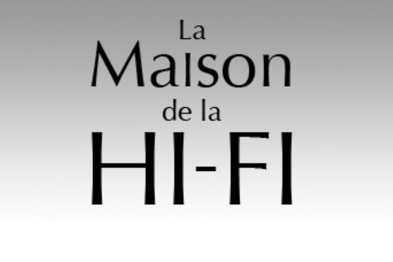 La Maison de La Hi-Fi